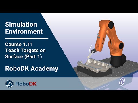 在曲面上示教目标点 (第一部分) - 课程 1.11 - RoboDK 学院