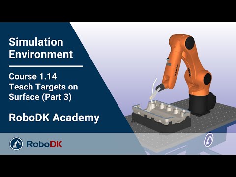 在曲面上示教目标点（第三部分） - 课程 1.14 - RoboDK学院
