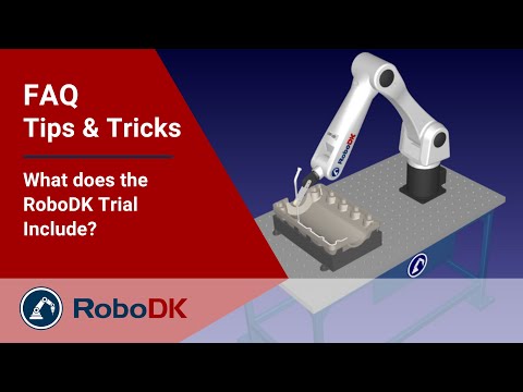 RoboDK试用版包含哪些内容？ - RoboDK常见问题解答