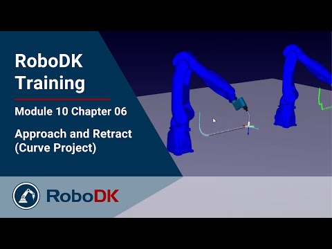 接近与退离 - 模块10 第06章 - RoboDK专业培训