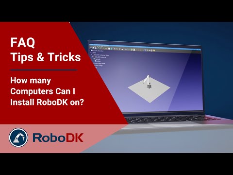 我可以在多少台电脑上安装RoboDK？ - RoboDK常见问题解答