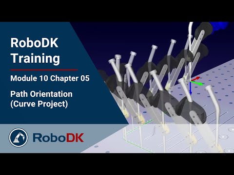 路径姿态（曲线项目） - 模块10 第5章 - RoboDK专业培训