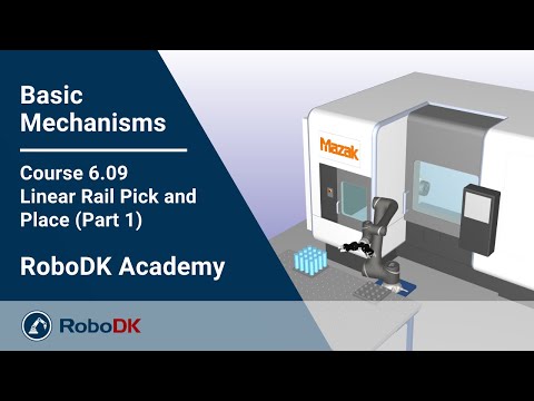 直线导轨拾取与放置（第一部分） - 课程 6.09 - RoboDK学院