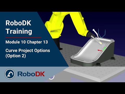 曲线项目选项（第二部分）- 模块10 第13章 - RoboDK Pro培训